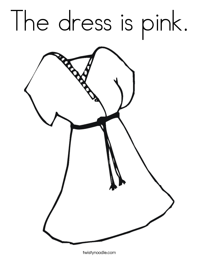 The dress is pink Coloring Page - Twisty Noodle