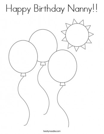 Happy Birthday Nanny Coloring Page - Twisty Noodle