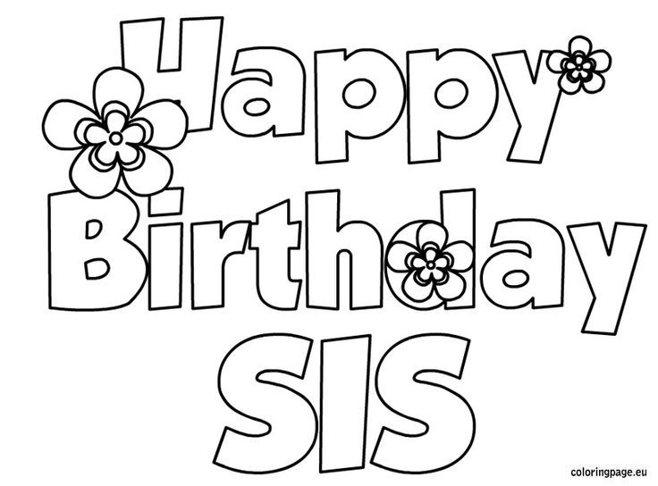 Birthday on Pinterest | Happy Birthday Mom, Banner Template and ... | Happy  birthday coloring pages, Birthday coloring pages, Happy birthday sis