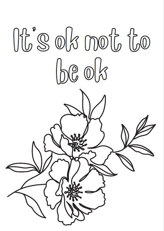 It's Ok Not to Be Ok Coloring Page - Etsy
