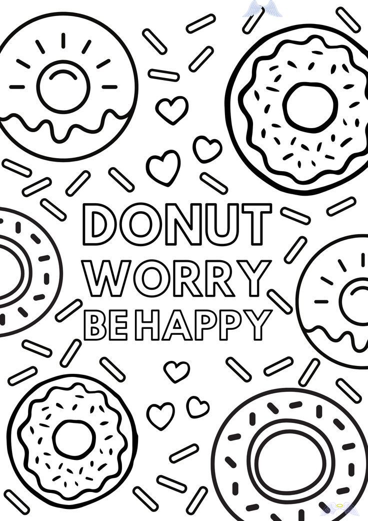 Donut Worry Be Happy Free Colouring Page Free colouring pages. Colouring p…  | Kids printable coloring pages, Free kids coloring pages, Free printable coloring  pages