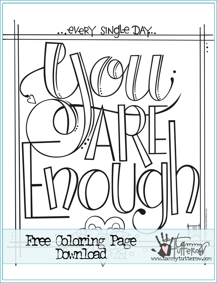 Free Coloring Page: You Are Enough — Tammy Tutterow Designs