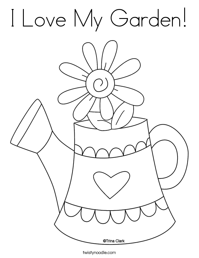 I Love My Garden Coloring Page - Twisty Noodle
