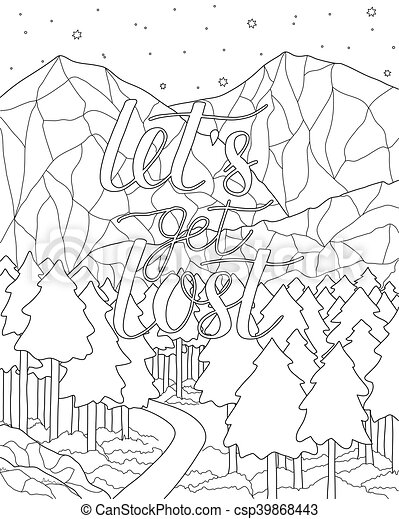 Mountain scenery with quote. coloring book page. Mountain scenery. adult  antistress coloring page with adventure quote let's | CanStock