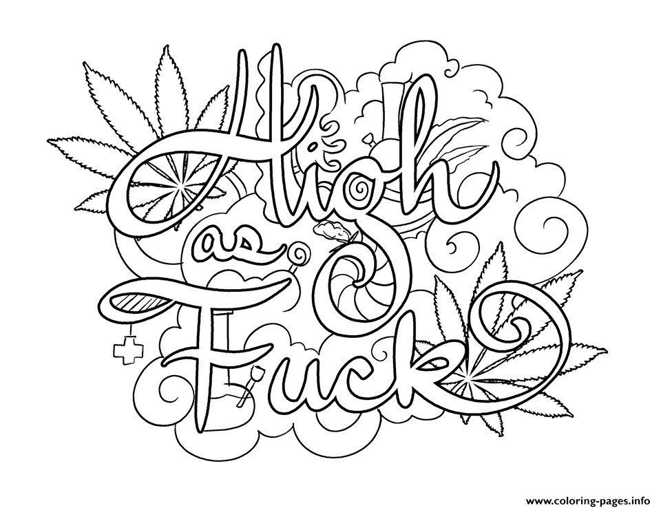 High As Fuck Swear Wording Pages Printable 1524264583high For Kids Free –  azspring
