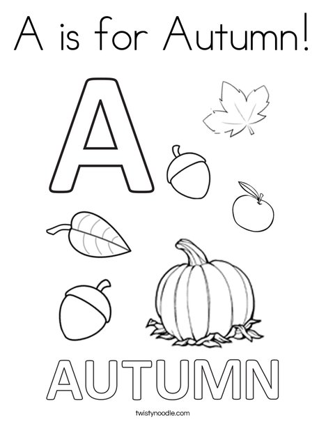 A is for Autumn Coloring Page - Twisty Noodle