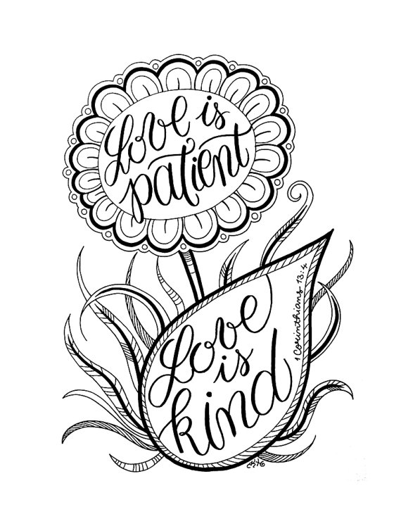 LOVE is PATIENT, love is KIND - Adult Coloring Page Flower ...