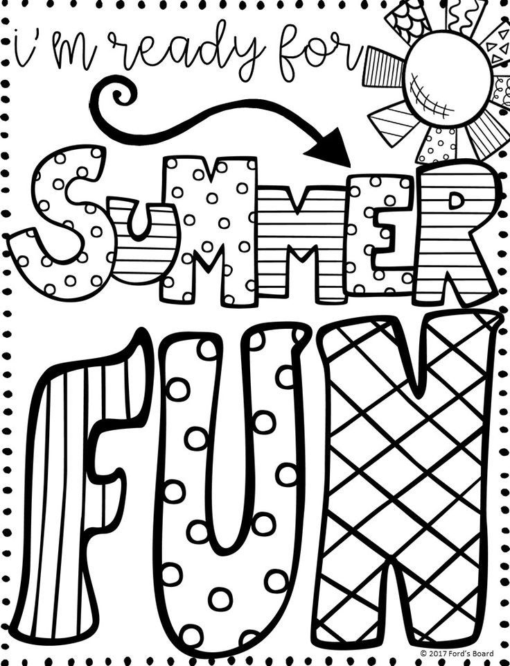 Five Fresh Fixes for End of Year Fatigue • Ford's Board | School coloring  pages, Summer coloring sheets, Summer coloring pages