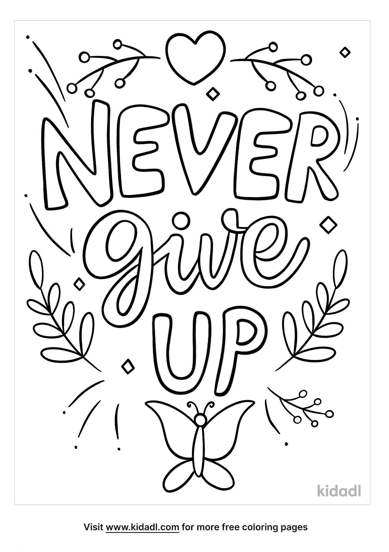 Never Give Up Coloring Pages | Free Words & Quotes Coloring Pages | Kidadl