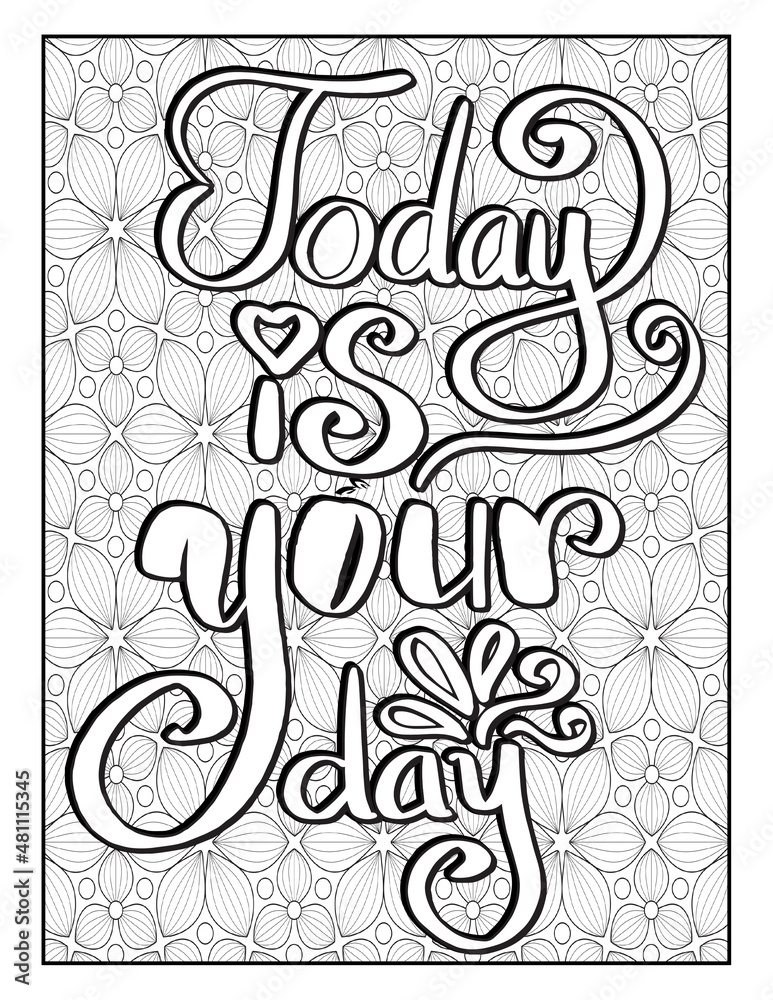 Inspirational quotes coloring pages, Adult coloring pages, Good vibes  coloring pages, Adult coloring book, Patterns black and white background.  Stock Illustration | Adobe Stock