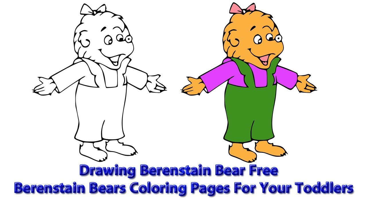 Drawing Berenstain Bear Free | Berenstain Bears Coloring Pages For Your  Toddlers - YouTube
