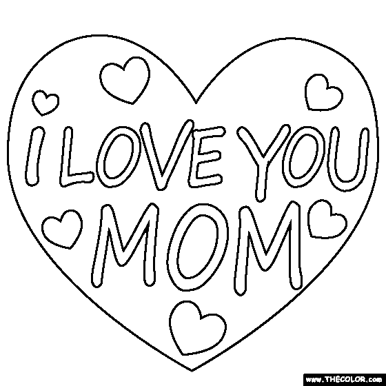 I Love You Mom Coloring Page | Mom coloring pages, I love mom, Love  coloring pages