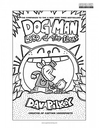Dog Man- Lord of the Fleas Coloring Page | Coloring pages, Dog ...
