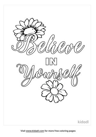 Believe In Yourself Quote Coloring Pages | Free Words & Quotes Coloring  Pages | Kidadl