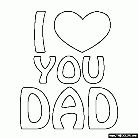 100% free coloring page of the words I Love You Dad. Color in this picture  of the words I Love You… | Father's day printable, Mom coloring pages,  Fathers day crafts