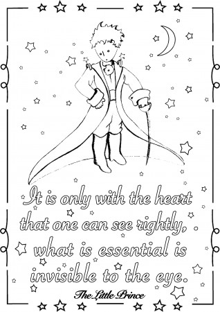It is only in the heart that one can see rightly; what is essential is  invisible to the eye. - Positive & inspiring quotes Adult Coloring Pages