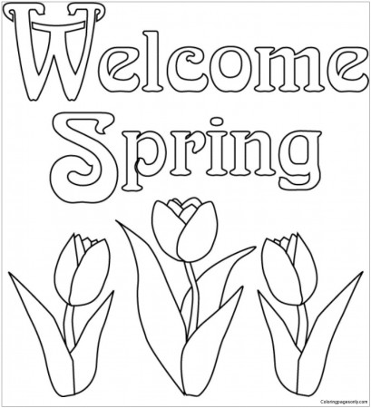 Welcome Spring Coloring Pages - Nature & Seasons Coloring Pages - Coloring  Pages For Kids And Adults