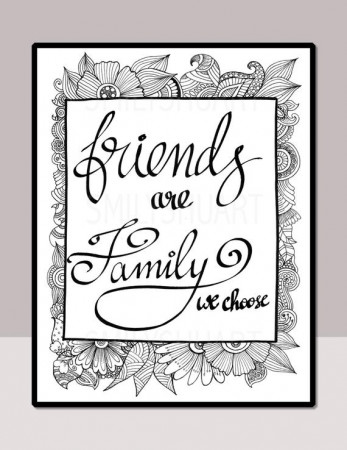Friends Are Family We Choose Printable Quote Coloring Page | Etsy