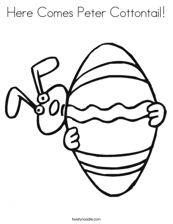 Here Comes Peter Cottontail Coloring Page - Twisty Noodle