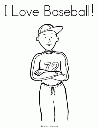 I Love Baseball Coloring Page - Twisty Noodle