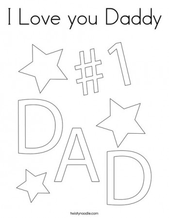 I Love you Daddy Coloring Page - Twisty Noodle
