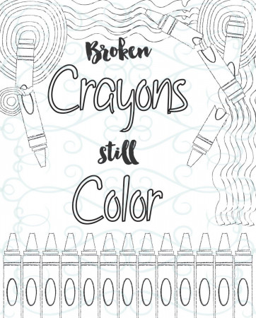 Adult Inspirational Coloring Page printable 10-Broken Crayons | Etsy | Coloring  pages inspirational, Broken crayons still color, Coloring pages