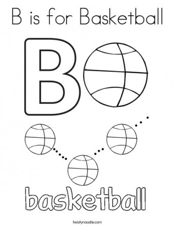 B is for Basketball Coloring Page - Twisty Noodle