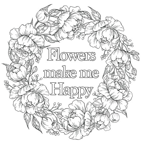 Flowers make me happy - Positive & inspiring quotes Adult Coloring Pages