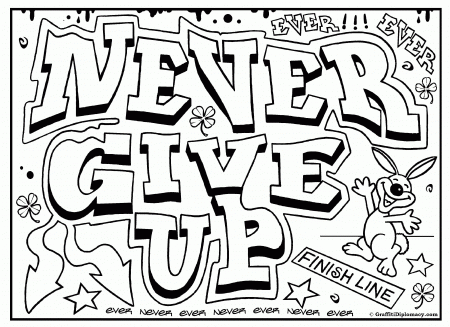 Never Give Up Graffiti, free printable colouring sheet | Free ...