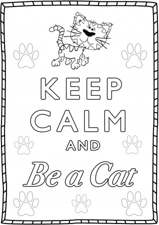 Keep Calm and be a cat - Keep calm & … Adult Coloring Pages