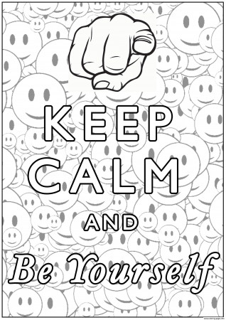 Keep Calm And Be Yourself Coloring Pages Printable