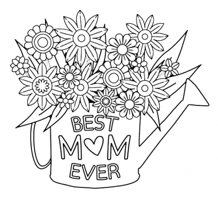 Mother's Day - Best Mom Ever Coloring Pages - Mothers Day Coloring Pages - Coloring  Pages For Kids And Adults