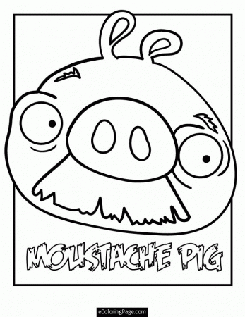 Angry Birds Moustache Pig Printable Coloring Page | eColoringPage 