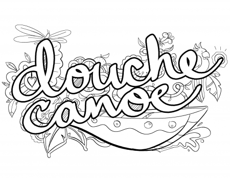 Douche Canoe - Coloring Page by Colorful Language © 2015. Posted with  permission, reposting perm… | Words coloring book, Quote coloring pages, Coloring  book pages