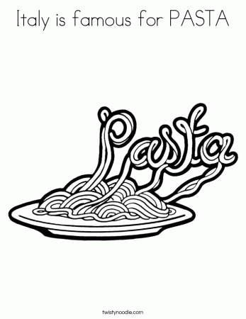 Italy is famous for PASTA Coloring Page - Twisty Noodle